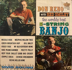 Don Reno With Red Smiley - The World's Best 5-String Banjo