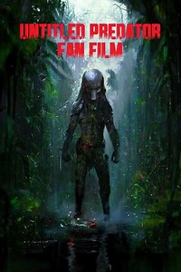 Untitled Predator Fan Film - Movie