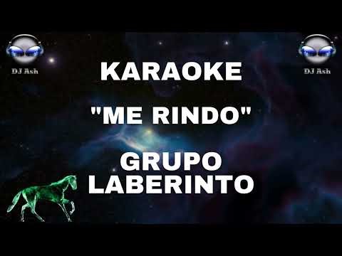 Grupo Laberinto // ME RINDO // KARAOKE