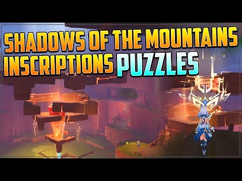Find a Way to Touch the Inscription Puzzles | Shadows of the Mountains Quest | Genshin Impact 5.0