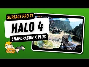 Snapdragon X Plus Gaming - Halo 4 on Surface Pro 11 - FPS & Performance