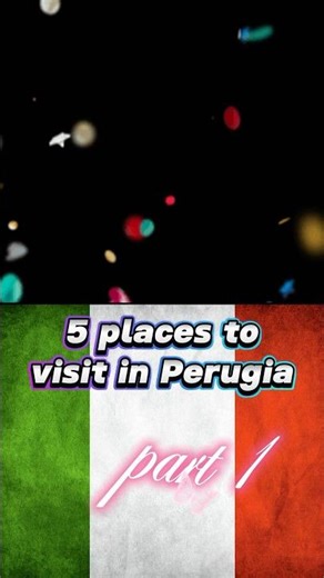 5 Must-Visit Places in Perugia 🇮🇹 | Travel Guide (Part 1 of 3)
