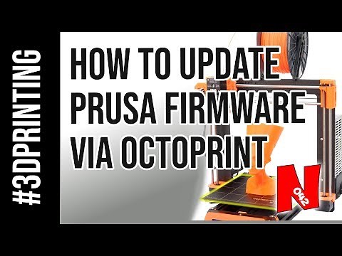 How To Update Prusa I3 Firmware Via OctoPrint