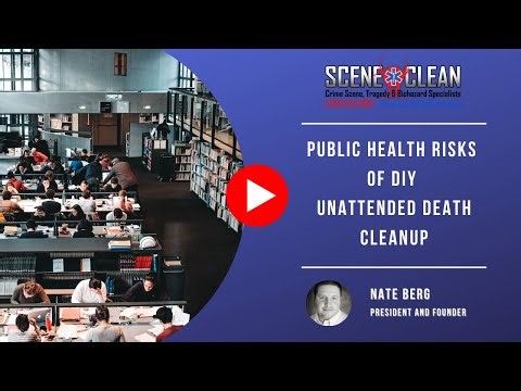 Public Health Risks of DIY Unattended Death Cleanup | Scene Clean