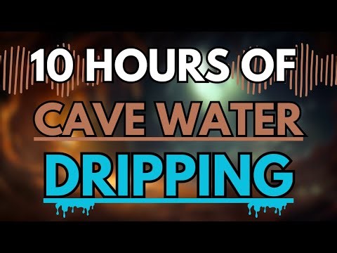10 Hours of Cave Water Dripping Sounds | Deep Underground Ambience for Sleep & Relaxation