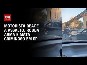 Motorista reage a assalto, rouba arma e mata criminoso na zona Sul de São Paulo | CNN 360º