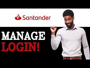 How To Manage Santander Login (2025)