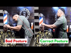 BEGINNER BARBER BASICS: GOOD POSTURE BEHIND THE CHAIR