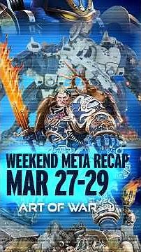 Warhammer 40k Meta Recap