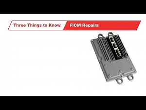 Three Things to Know: FICM Repairs