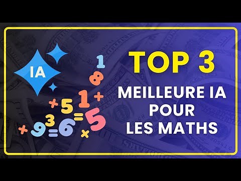 LA MEILLEURE IA POUR LES MATHS EN 2025 | Top 3, Test & Comparatif | Intelligence Artificielle