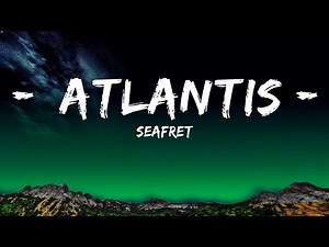 [1HOUR] Seafret - Atlantis (Lyrics) | The World Of Music