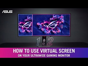 How to Use Virtual Screen on Your Ultra wide Gaming Monitor | ASUS SUPPORT