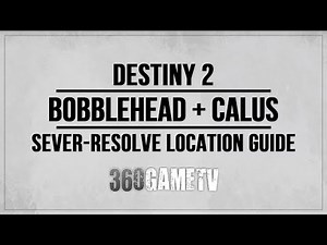 Sever-Resolve Bobblehead + Calus Automaton Locations Guide - Triumphs Destiny 2
