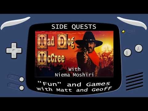 Side Quests Episode 413: Mad Dog McCree with Niema Moshiri