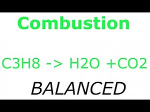 Combustion of C3H8 into H2O + CO2 BALANCED