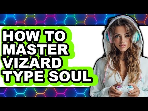 How to Master Vizard Type Soul (only Way)