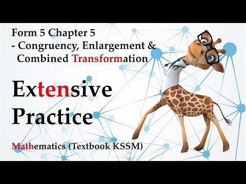 Form 5 Mathematics KSSM Chapter 5 - Enlargement and Combined Transformations | Extensive Practice