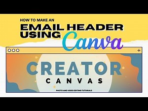 How to Create a Custom 📧 EMAIL HEADER 📧 in Minutes Using Canva (Free Templates)