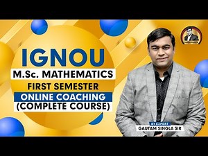 IGNOU M.Sc. Mathematics Complete Details and Online Coaching for First Semester Complete Course