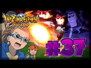 [720p] Inazuma Eleven #37 - Teikoku Strikes Back! First Half! [Best Quality]