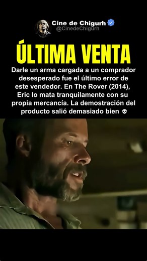 Le dio un arma cargada al comprador equivocado 💀 | The Rover (2014)