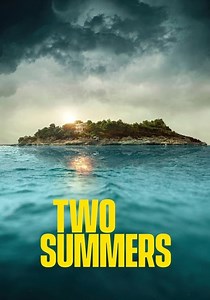 Two Summers Season 1 - watch full episodes streaming online