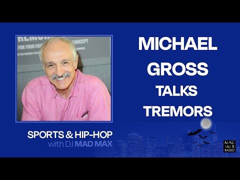 Michael Gross talks Tremors, Family Ties, Chosen Family, & more "Sports and Hip-Hop with DJ Mad Max"