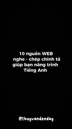 10 trang web luyện nghe chép chính tả tiếng Anh hiệu quả