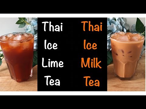 How To Make Thai Tea At Home • Easy Recipe •Thai Iced Milk Tea & Thai Iced Lime Tea"|ThaiChef food