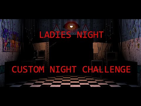 How to beat FNaF 2 - Ladies Night (Night 7) | Custom Night Walkthrough | FNaF Academy