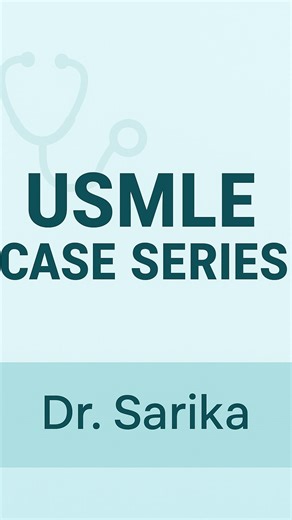 DrSarakintiSarika on Instagram: "Starting off with USMLE Case series ! One case at a time. I’ll be posting whenever I can squeeze in some free time. Hope it helps a few med minds out there. Thankyou =) 🤍"