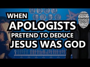 When Apologists Pretend to Deduce Jesus was God
