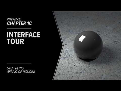 1C - Interface - STOP BEING AFRAID OF HOUDINI