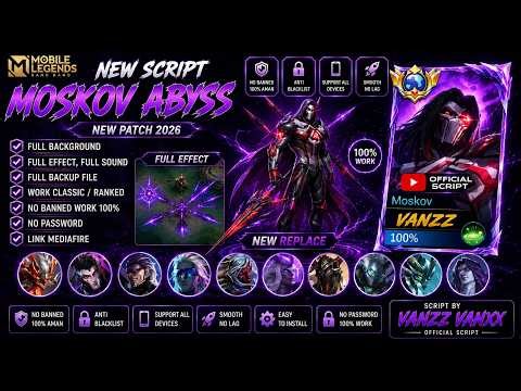 NEW SCRIPT MOSKOV ABYSS 2026 🔥 FULL EFFECT + FULL SOUND + NO LAG | NEW PATCH MLBB