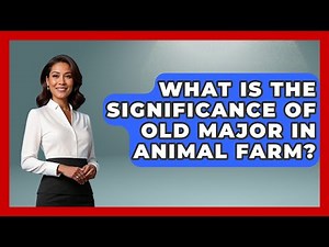 What Is The Significance Of Old Major In Animal Farm? - Literary Icons