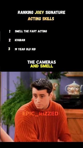 Ranking Joey Signature Acting Skills