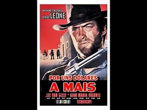 Música Tema Filme : Por Uns Dólares A Mais