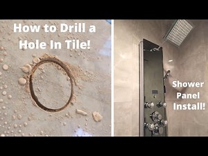 How to Drill a Hole in Tile with Shower Panel Install