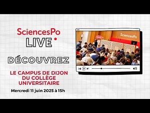 Sciences Po Live - Campus de Dijon du Collège universitaire