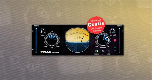 Titan Tube Compressor by Luxora Audio | Plugin VST Gratis por tiempo limitado