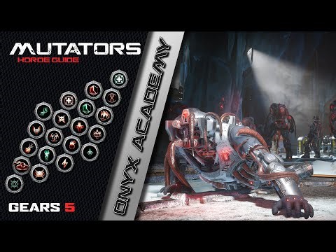 Mutator's, everything you need to know - Onyx Academy - Gears 5