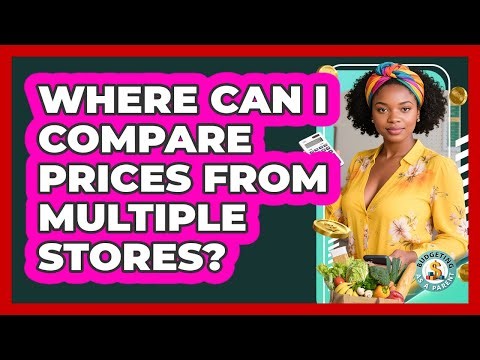 Where Can I Compare Prices From Multiple Stores?