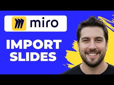 How To Import Slides Into Miro (Working 2026)