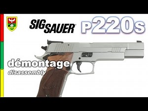 Démontage SIG SAUER P220 45 ACP - Disassembly