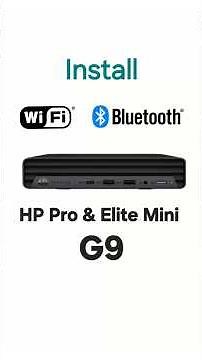 WiFi and Bluetooth Kit Installation for HP Pro & Elite Mini G9 Micro PC