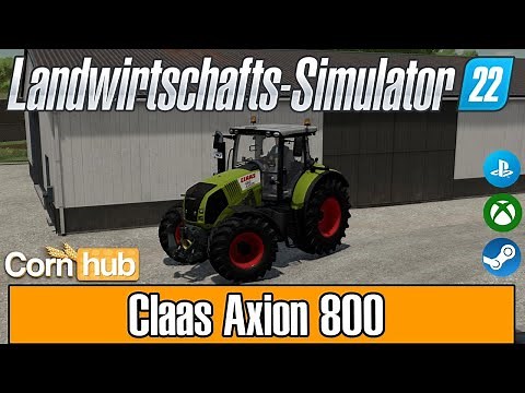 LS22 Mods - Class Axion 800 - LS22 Modvorstellung