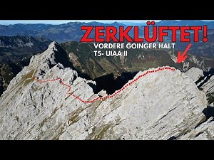 Challenging hike to the Vorderen Goinger Halt - mountain tour in the Wilder Kaiser T5-, UIAA II