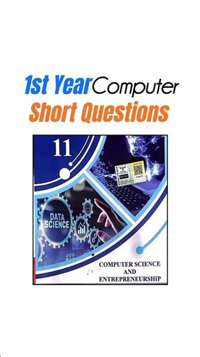 1st Year Computer Important Short Questions 2026 | Class 11 Computer Guess Paper