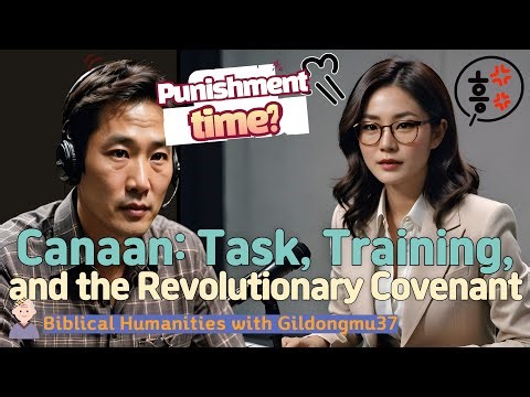 37)Canaan Wasn' t a Gift, It Was a Task Unpacking the Radical Rein